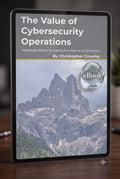 A digital eBook cover for 'The Value of Cybersecurity Operations' by Christopher Crowley, displayed on a tablet screen. The cover features a mountain landscape with a glass sphere graphic containing the word 'eBook'.